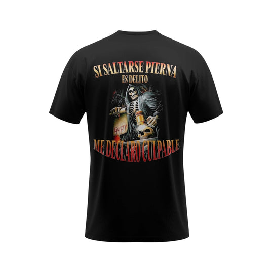 SI SALTARSE PIERNA ES DELITO ME DECLARO CULPABLE