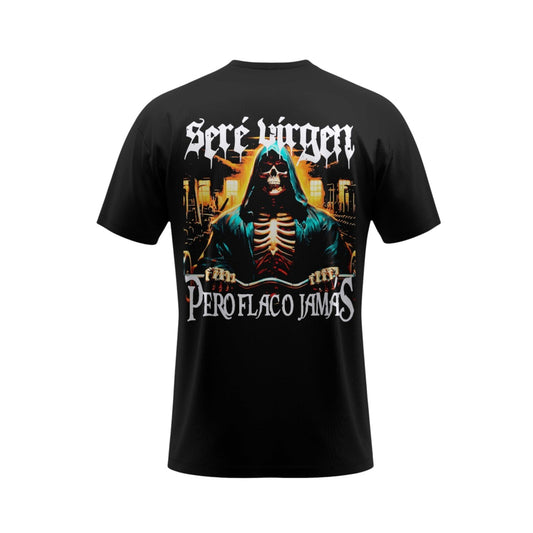 seré virgen PERO FLACO JAMÁS